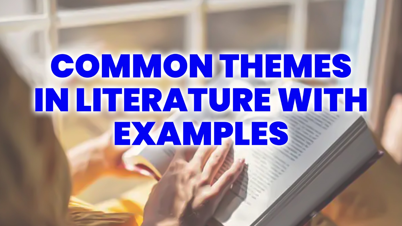 Common Themes in Literature