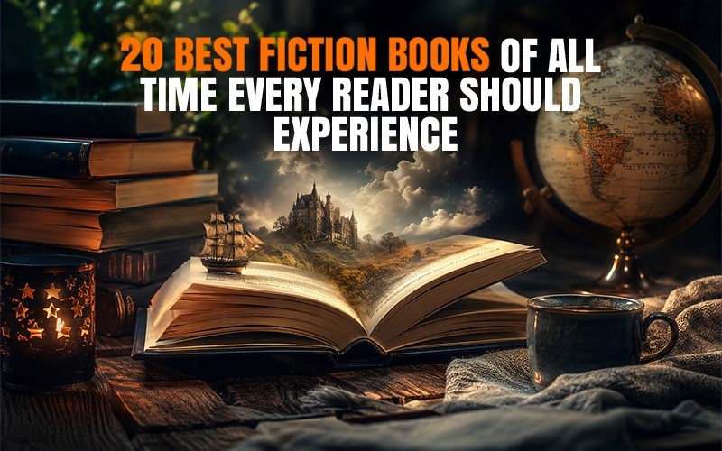 A warm cinematic reading scene showing an open book on a wooden table with a miniature fantasy world emerging from its pages, surrounded by stacked books, a globe, a candle-lit ambiance, and travel-inspired elements, representing the concept of “20 best fiction books of all time every reader should experience.