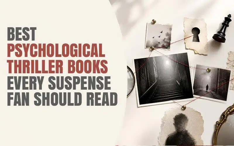 Best psychological thriller books every suspense fan should read concept banner featuring mystery investigation visuals and suspense theme representing psychological thriller books with gripping twists and emotional tension.