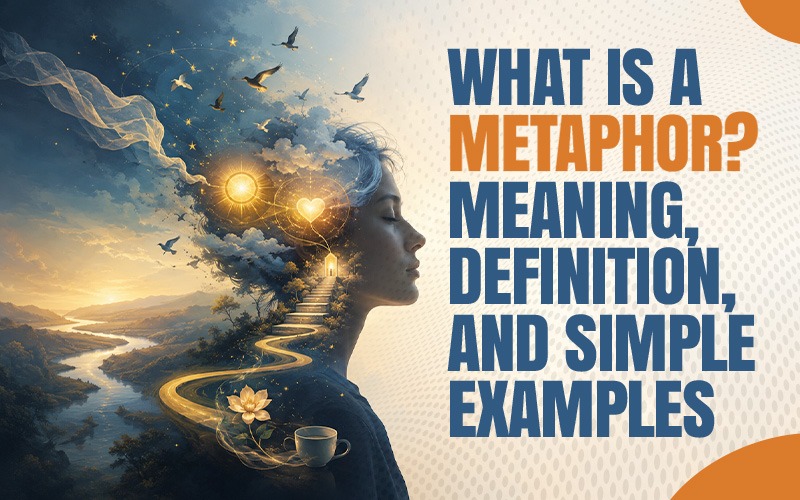 Metaphor meaning, definition, and simple examples illustrated by a thoughtful woman with a symbolic landscape, winding path, birds, light, and flowers.