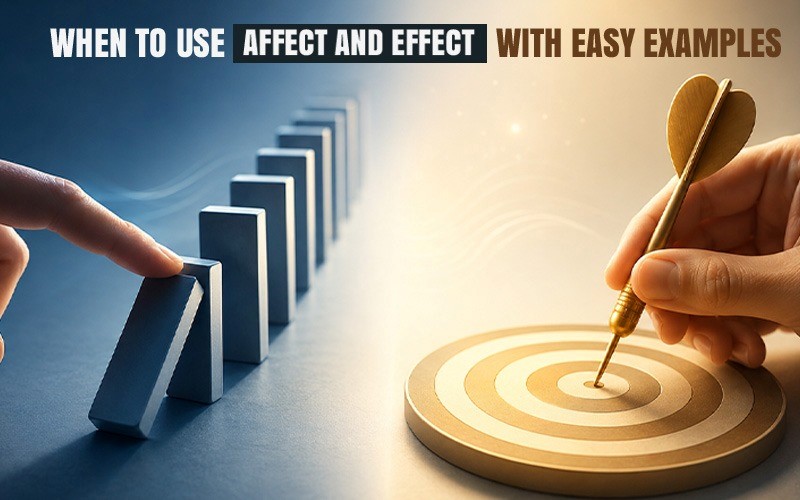 When to use affect and effect with easy examples, showing dominoes and a dart hitting the target