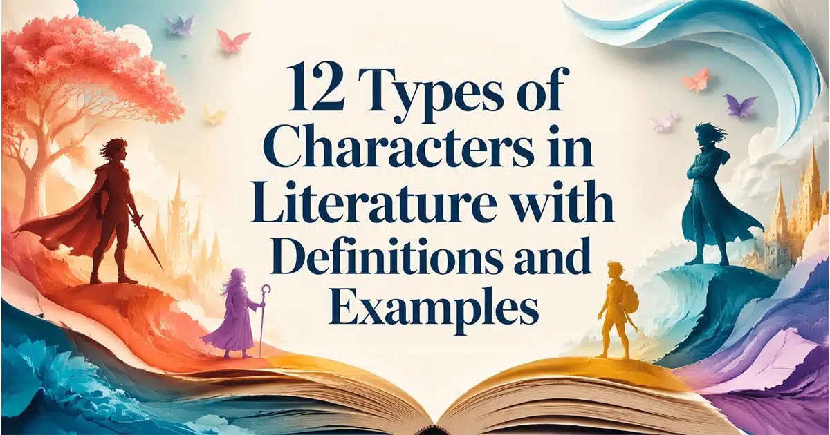 12 types of characters in literature with definitions and examples, illustrated through diverse fictional characters and an open storybook.