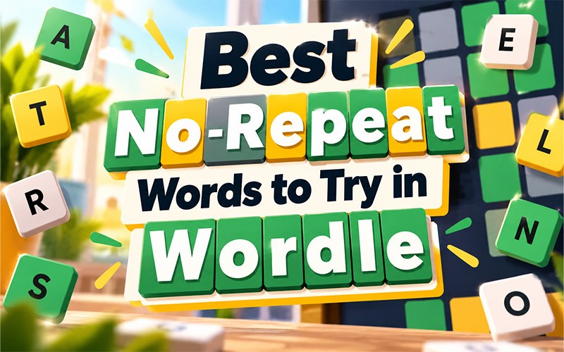 Wordle-style letter tiles showing the best 5 letter words with no repeating letters to try as strategic guesses.